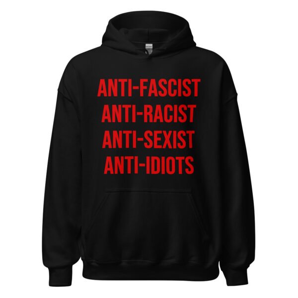 Anti Idiots Hoodie - Image 2