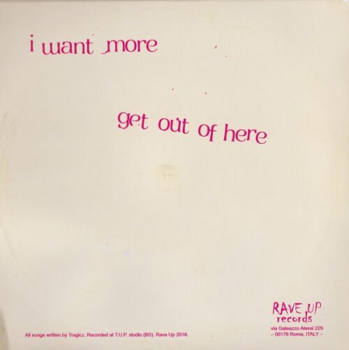 Tragicz - I Want More / Get Out Of Here - Image 2