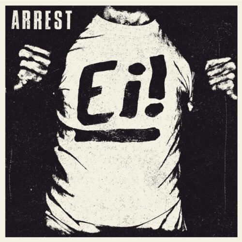 Arrest (2) - Ei!