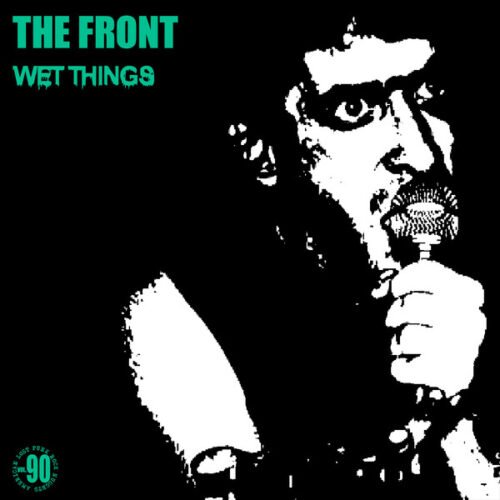 The Front (2) - Wet Things