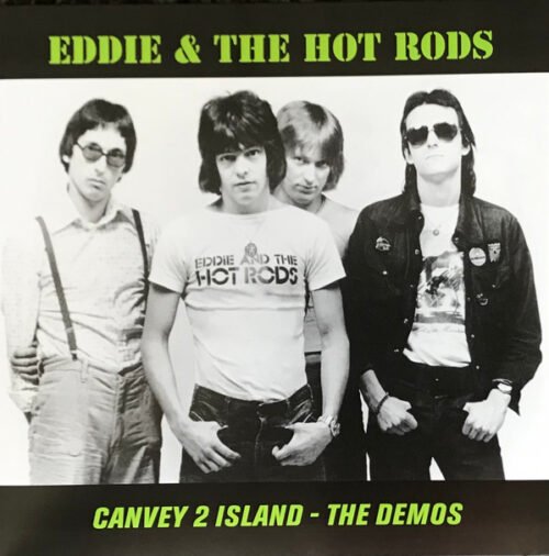 Eddie And The Hot Rods - Canvey 2 Island - The Demos