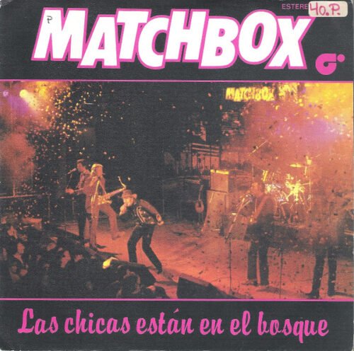 Matchbox (3) - Las Chicas Están En El Bosque (Babe's In The Wood)