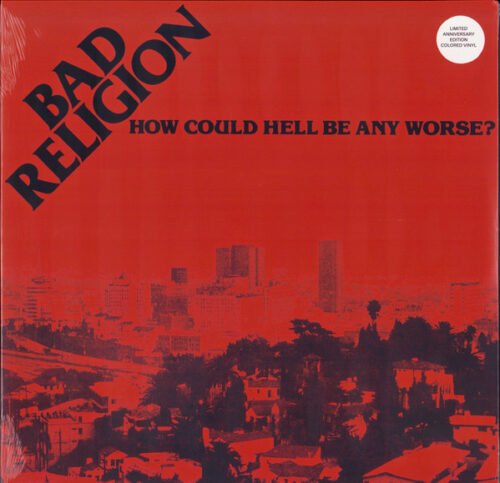 Bad Religion - How Could Hell Be Any Worse?