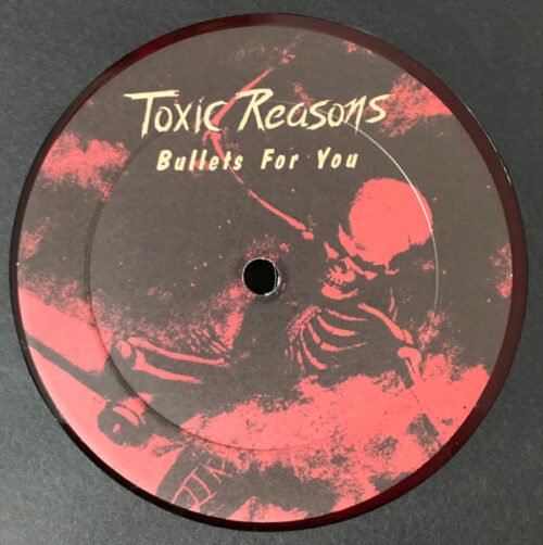 Toxic Reasons - Bullets For You - Image 3