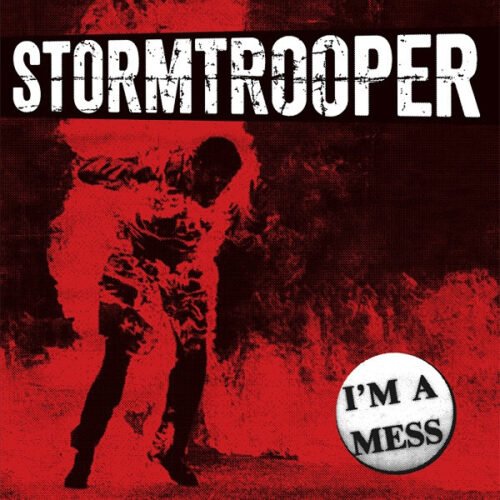 Stormtrooper (4) - I'm A Mess