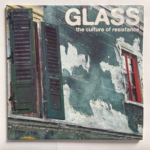 Glass (40) - The Culture of Resistance