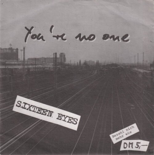 Sixteen Eyes - You're No One