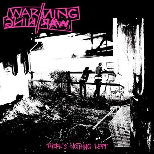 Warning//Warning - There's Nothing Left