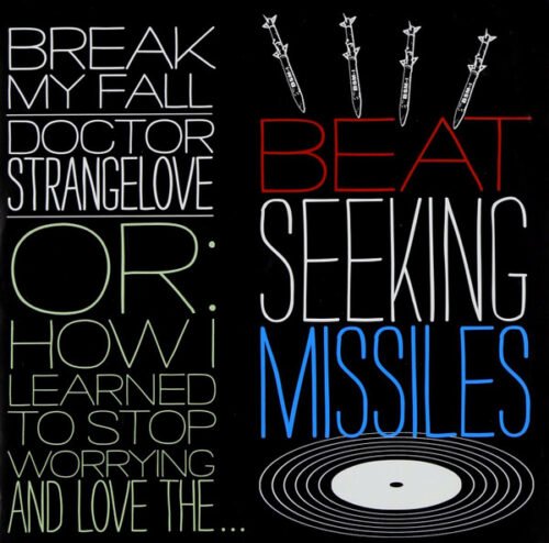 The Beat Seeking Missiles - Break My Fall