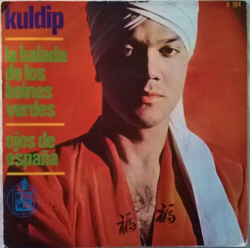 Kuldip - La Balada De Los Boinas Verdes / Ojos De España