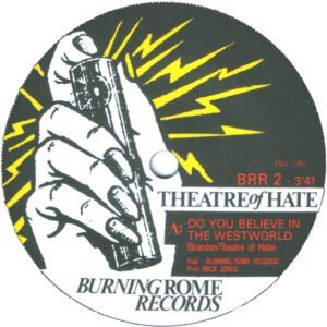 Theatre Of Hate - Do You Believe In The Westworld - Image 3
