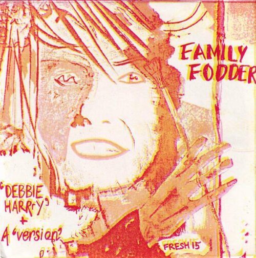 Family Fodder - Debbie Harrry