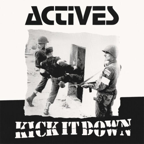 Actives - Kick It Down