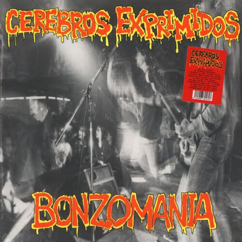 Cerebros Exprimidos - Bonzomania