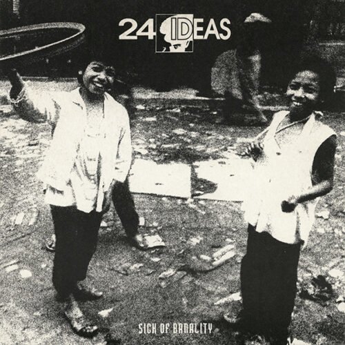 24 Ideas - Sick Of Banality