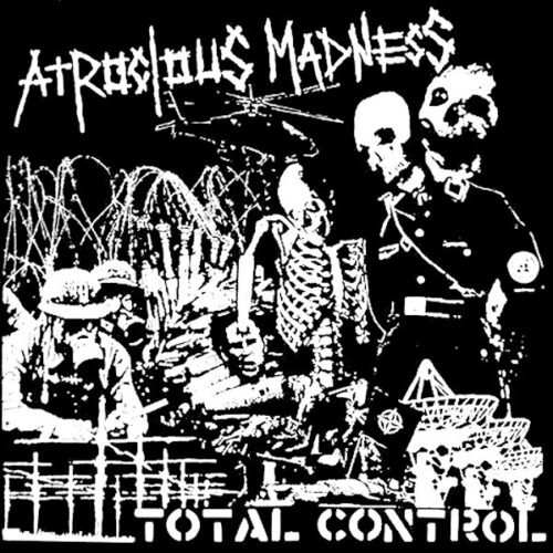 Atrocious Madness - Total Control