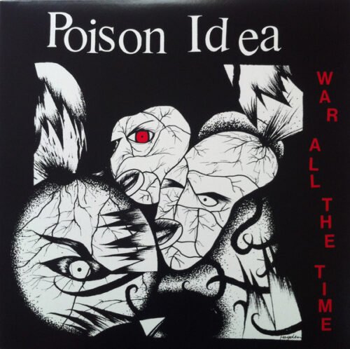 Poison Idea - War All The Time